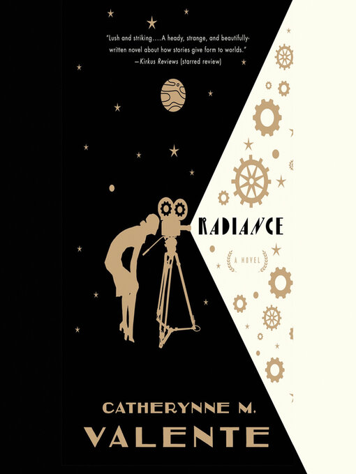 Title details for Radiance by Catherynne M. Valente - Wait list